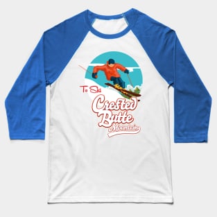 The Ski - Crested Butte Mountain Baseball T-Shirt